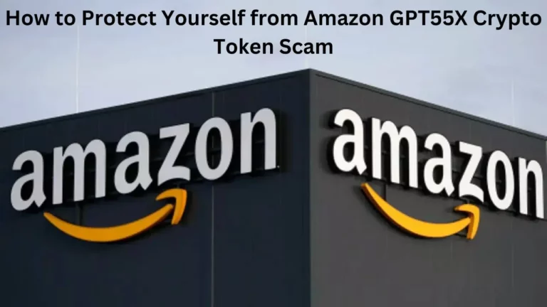 How to Protect Yourself from Amazon GPT55X Crypto Token Scam